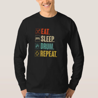 Eat Sleep Drum Repeat  Retro Vintage Drummer T-Shirt