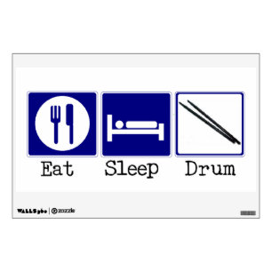 Eat, Sleep, Drum Wall Decal