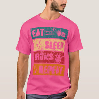Eat Sleep Drums Repeat - Drum Instrument T-Shirt