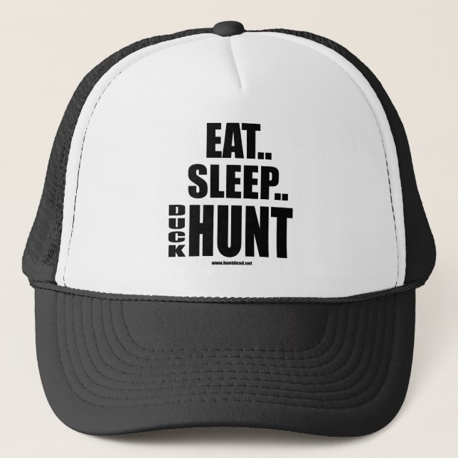 Eat,Sleep...Duck Hunt Trucker Hat (Front)