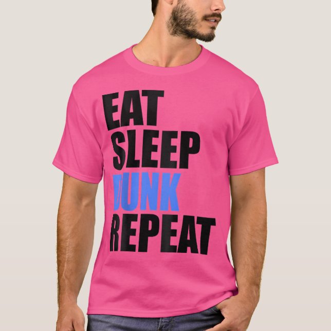 Eat Sleep Dunk Repeat Basketball Recreational Hoop T-Shirt (Front)