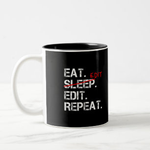 Eat Sleep Edit Repeat funny editor gift Two-Tone Coffee Mug