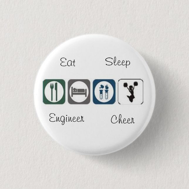 Eat Sleep Engineer Cheer Pinback Button (Front)