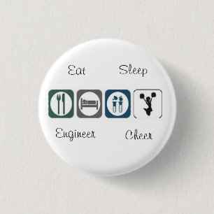 Eat Sleep Engineer Cheer Pinback Button