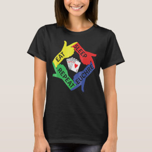 Eat Sleep Euchre Repeat Card Game T-Shirt