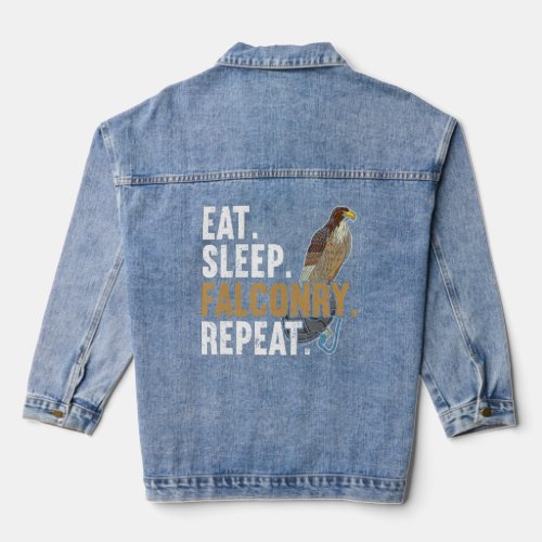 Eat Sleep Falconry Repeat Falconer  Denim Jacket