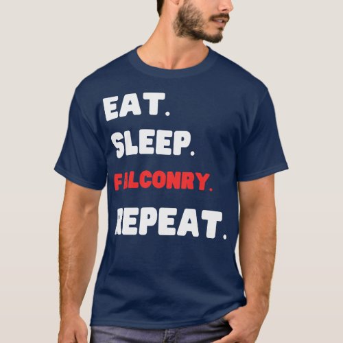 Eat Sleep Falconry Repeat T_Shirt