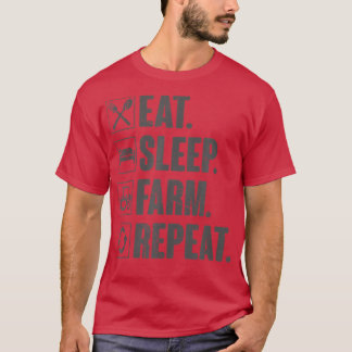 Eat Sleep Farm RepeatFunny Farmer Farming Gift T-Shirt