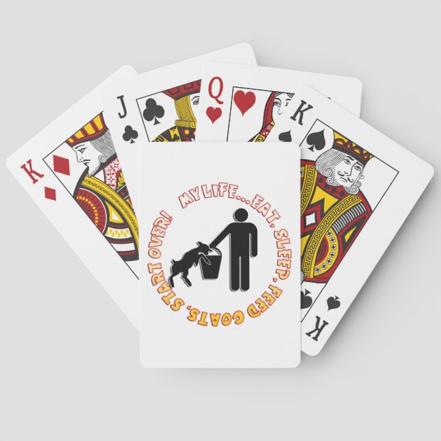 EAT SLEEP FEED GOATS - MY LIFE! POKER CARDS (Back)