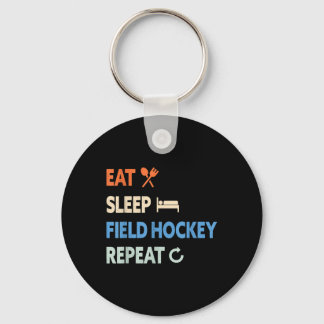 Eat Sleep Field Hockey Repeat _1 Keychain