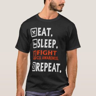 Eat Sleep Fight Chronic Lymphocytic Leukemia CLL A T-Shirt