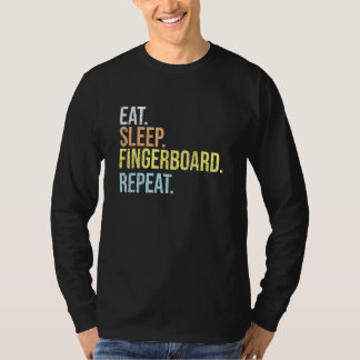 Eat Sleep Fingerboard Repeat Fingerboarding  Skate T-Shirt