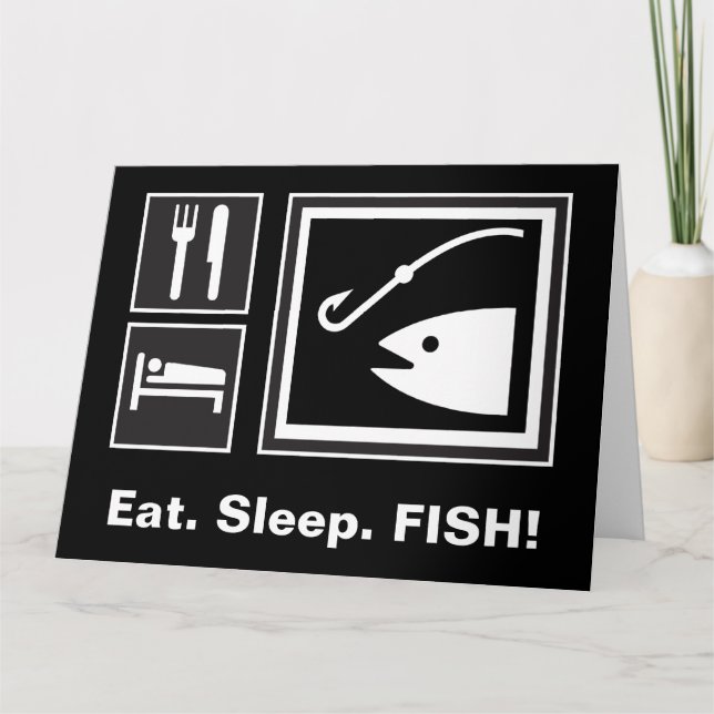 Eat Sleep FISH! Card (Front)