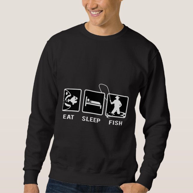 Eat Sleep Fish Repeat 606 Sweatshirt (Front)