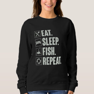 Eat Sleep Fish Repeat Fishing Fisherman Vintag Sweatshirt