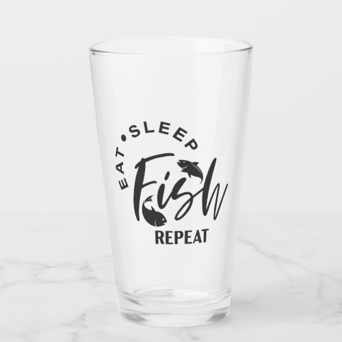 Eat Sleep Fish Repeat Glass