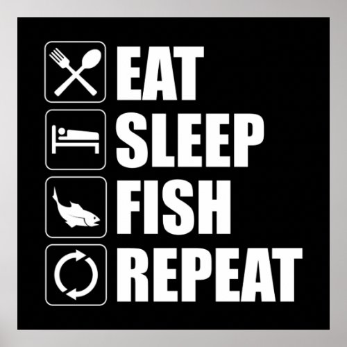 Eat Sleep Fish Repeat Poster