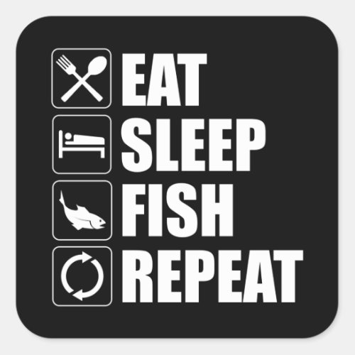 Eat Sleep Fish Repeat Square Sticker