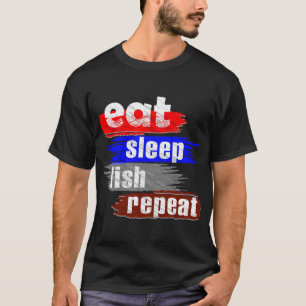 Eat Sleep Fish Repeat T-Shirt