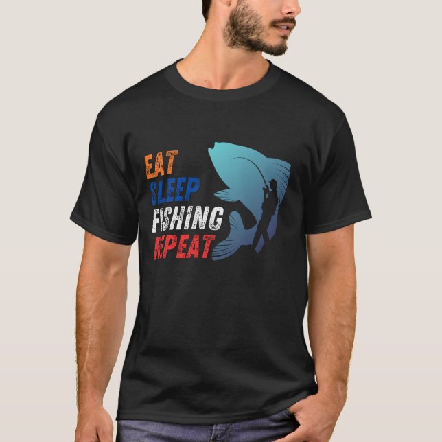 Eat. Sleep. Fish. Repeat. T-Shirt (Front)