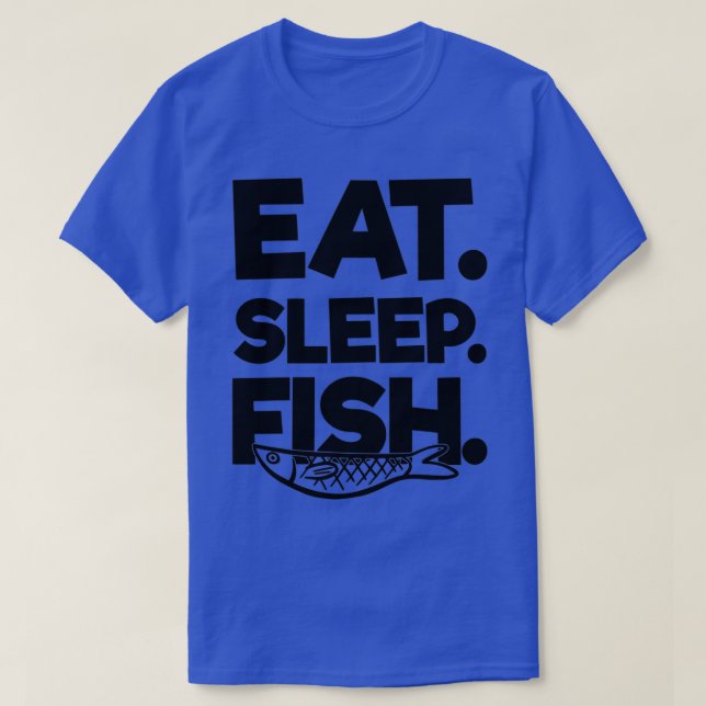 Eat Sleep Fish T-Shirt (Design Front)