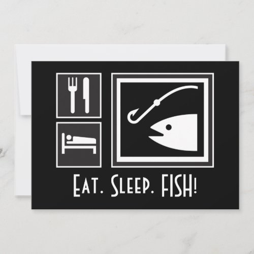 Eat Sleep FISH! You're invited on a Fishing Trip