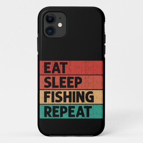 Eat sleep fishing repeat retro distressed for him iPhone 11 case