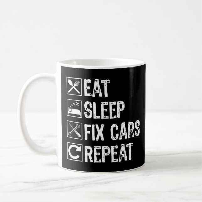 Eat Sleep Fix Cars Repeat Funny Mechanic Dad Coffee Mug (Left)