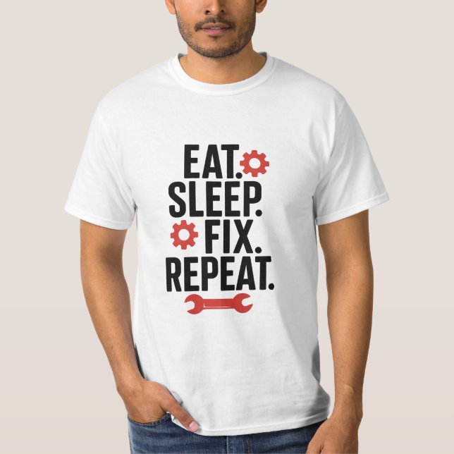 Eat Sleep Fix Repeat Mechanic T-Shirt (Front)