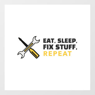 Eat Sleep Fix Stuff Repeat Floor Decals