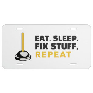 Eat Sleep Fix Stuff Repeat License Plate