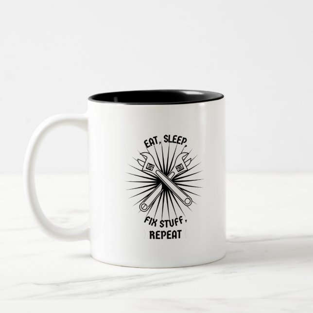Eat Sleep Fix Stuff Repeat Two-Tone Coffee Mug (Left)