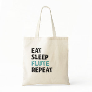 Eat, Sleep, Flute, repeat Tote Bag