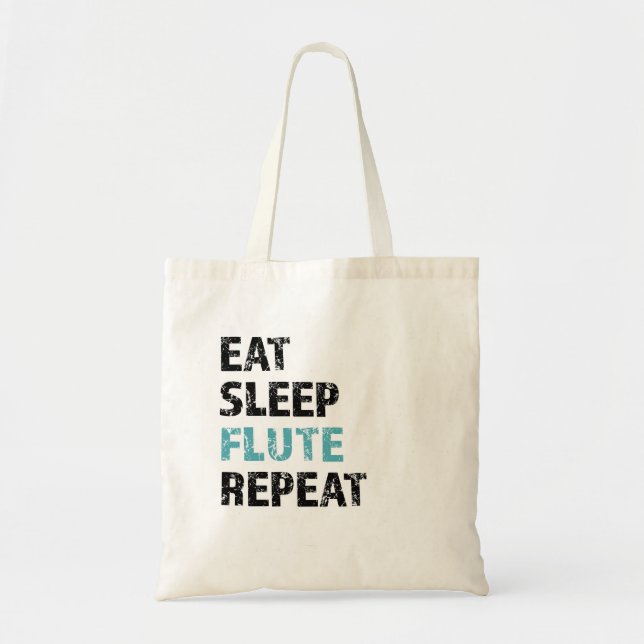 Eat, Sleep, Flute, repeat Tote Bag (Front)