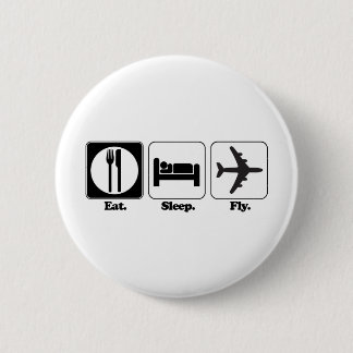 eat sleep fly button