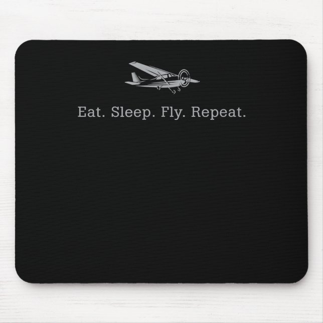 Eat Sleep Fly Drones Repeat Aviator Gift Mouse Pad (Front)