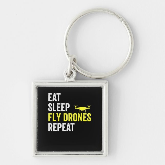 Eat Sleep Fly Drones Repeat Drone Pilot Quadcopter Keychain (Front)