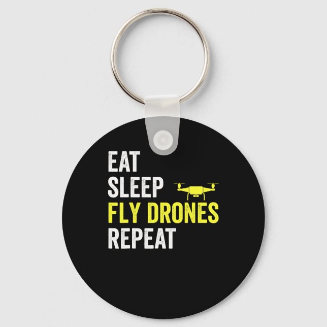 Eat Sleep Fly Drones Repeat Drone Pilot Quadcopter Keychain (Front)