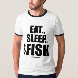 Eat Sleep Fly Fish T-Shirt