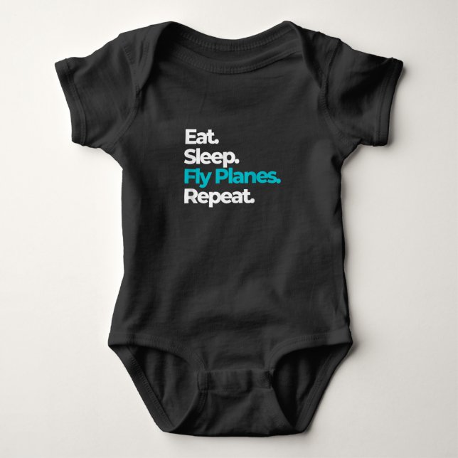 Eat Sleep Fly Planes Repeat for Aircraft Pilots Baby Bodysuit (Front)