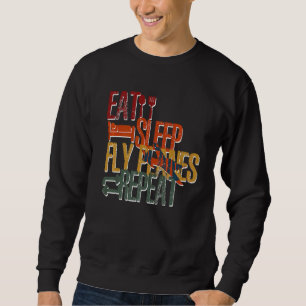 Eat Sleep Fly Planes Repeat Trendy Airplane Pilot Sweatshirt