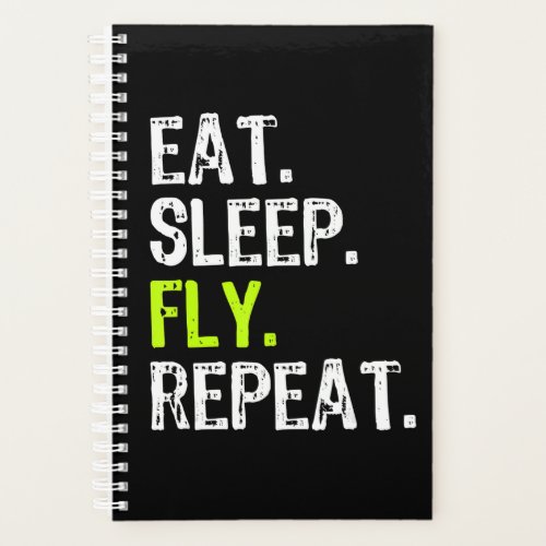 Eat Sleep Fly Repeat Aviation Pilot Aviator Gift  Planner