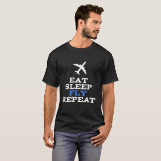 Eat Sleep Fly Repeat Aviation Pilot T-Shirt