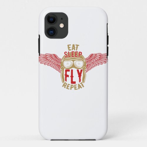 Eat Sleep Fly Repeat Funny Gift for Veterans iPhone 11 Case