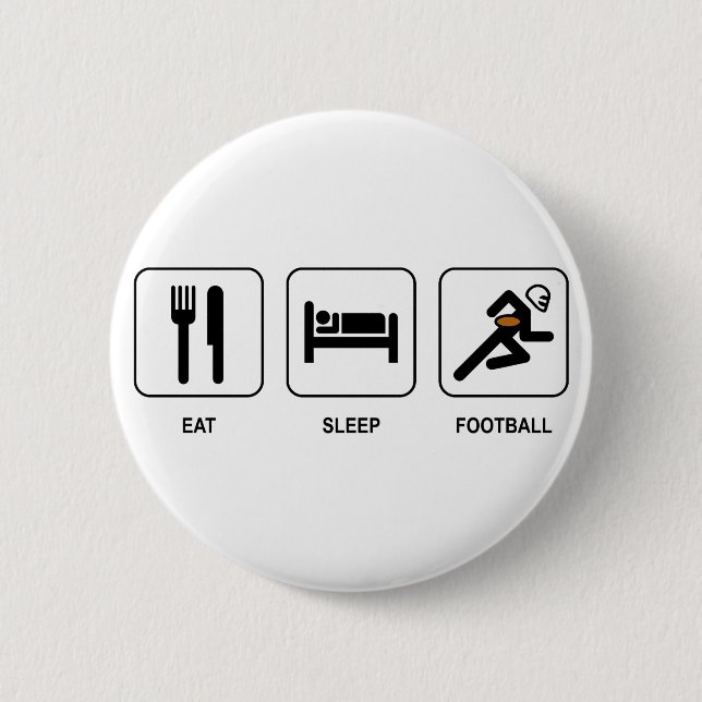 Eat Sleep Football Button (Front)