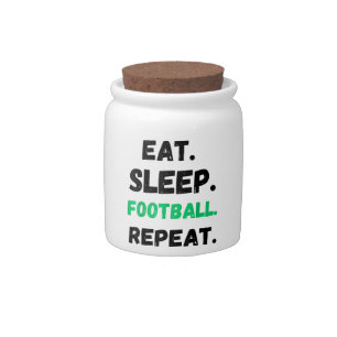 Eat Sleep Football Repeat Cute Eat Sleep Football Candy Jar