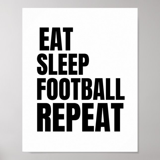 eat sleep football repeat poster (Front)