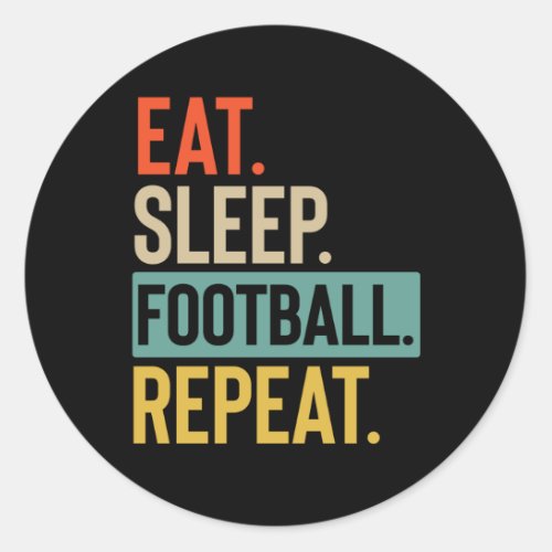 Eat Sleep football Repeat retro vintage colors Classic Round Sticker