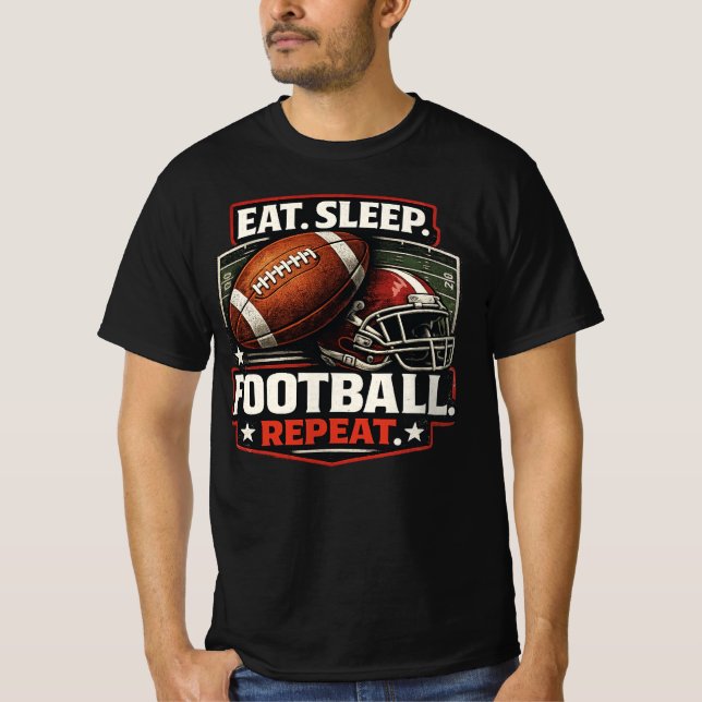 Eat Sleep Football Repeat T-Shirt for Football Lo  (Front)