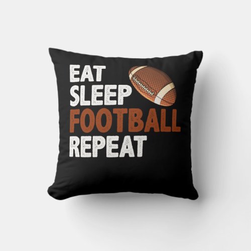 Eat Sleep Football Repeat Throw Pillow